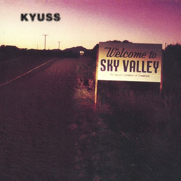 KYUSS - Welcome To Sky Valley LP