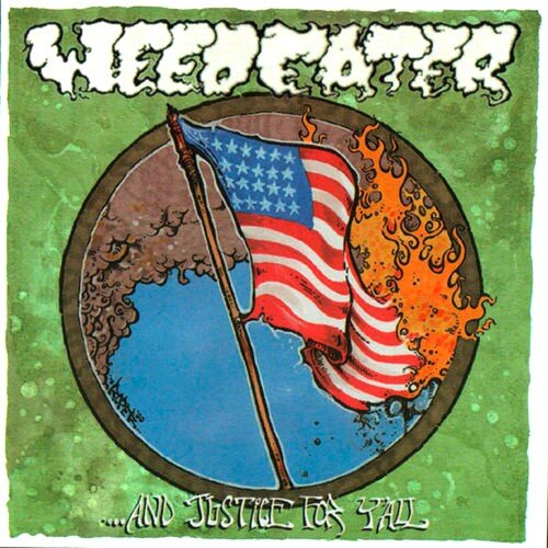 WEEDEATER - And Justice For YAll (white) LP