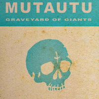 MUTAUTU - Graveyard Of Giants (black) LP