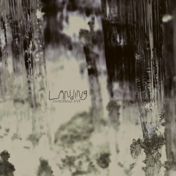 LANDING - Motionless I-VI LP