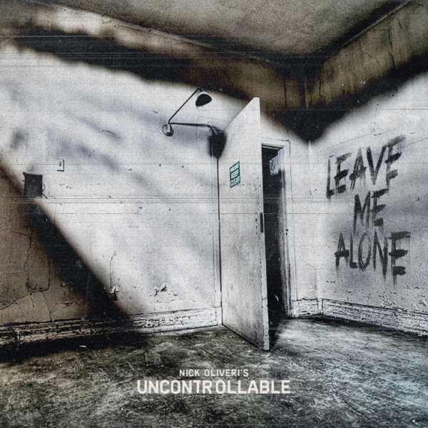 NICK OLIVERIS UNCONTROLLABLE - Leave Me Alone (black) LP