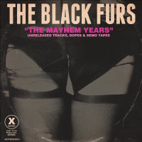 BLACK FURS, THE - The Mayhem Years 2CD