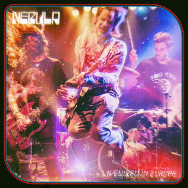 NEBULA - Livewired In Europe (blue/red splatter - 100 copies ultra limited) LP