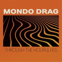 MONDO DRAG - Through The Hourglass (black) LP *SLEEVE...