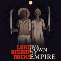 LORD BISHOP ROCKS - Tear Down The Empire (black) LP