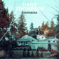 DAILY THOMPSON - Chuparosa (colour) LP