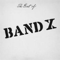 BAND X - The Best Of Band X LP
