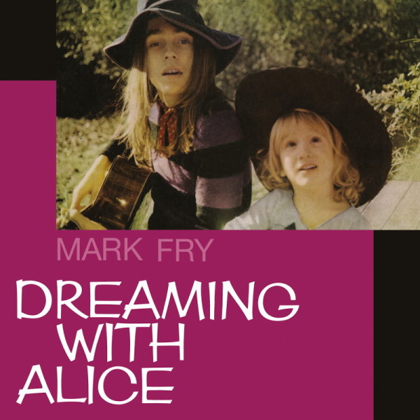 FRY, MARK - Dreaming With Alice (purple) LP