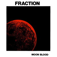 FRACTION - Moon Blood (black) LP