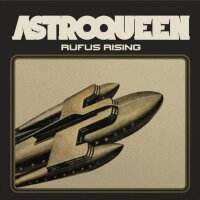 ASTROQUEEN - Rufus Rising (Band Edition - metallic...