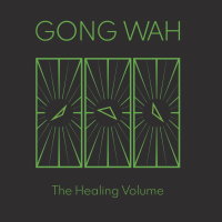 GONG WAH - The Healing Volume CD