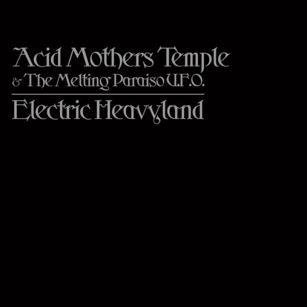ACID MOTHERS TEMPLE & THE MELTING PARAISO U.F.O. - Electric Heavyland (silver/black galaxy) 2LP