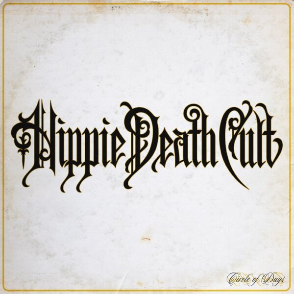 HIPPIE DEATH CULT - Circle Of Days (yellow/black - 100 copies ultra limited) LP