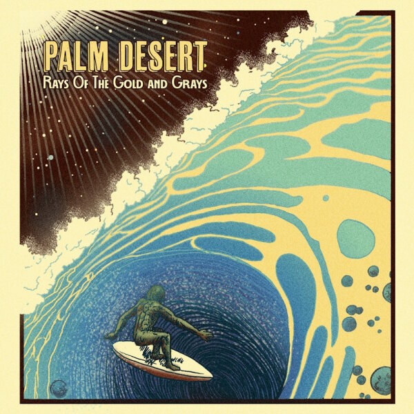 PALM DESERT - Rays Of The Gold And Grays (orange/red splatter) LP