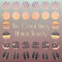 CORAL VINES, THE - Elibrion Waves (transparent blue) LP