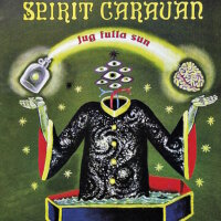 SPIRIT CARAVAN - Jug Fulla Sun (neon green - 300 copies...