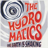 HYDROMATICS, THE - The Earth Is Shaking LP