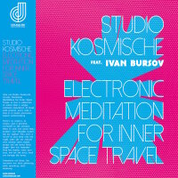STUDIO KOSMISCHE - Electronic Meditation For Inner Space...
