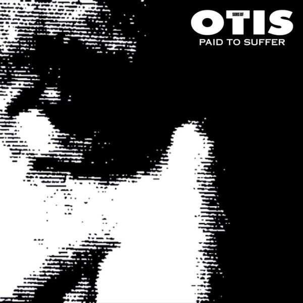 SONS OF OTIS - Paid To Suffer (black) LP