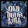 OLD MANS WILL - At Last (white/blue splatter) LP