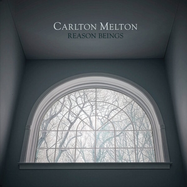 CARLTON MELTON - Reasons Beings (crystal clear) LP