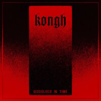 KONGH - Dissolved In Time CD