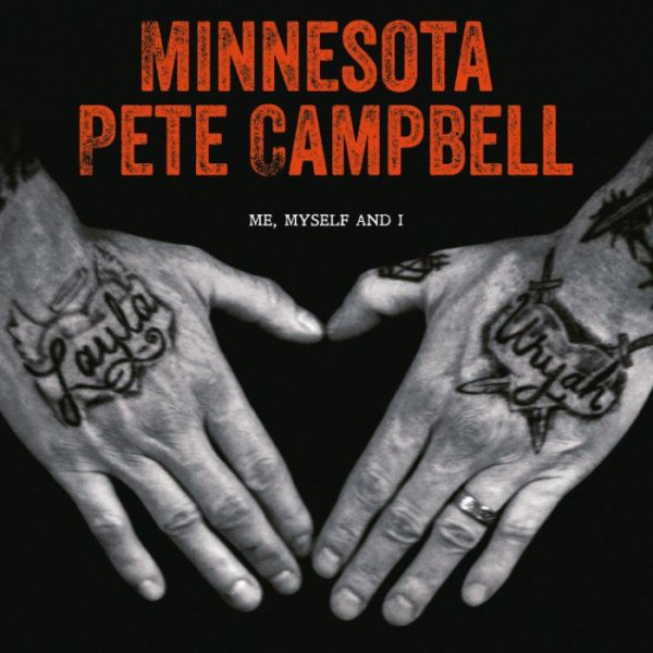 MINNESOTA PETE CAMPBELL - Me, Myself, And I (orange) LP