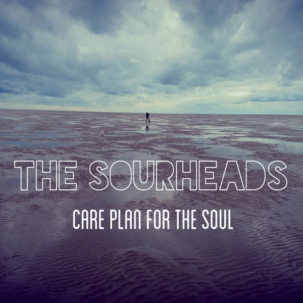 SOURHEADS, THE - Care Plan For The Soul CD