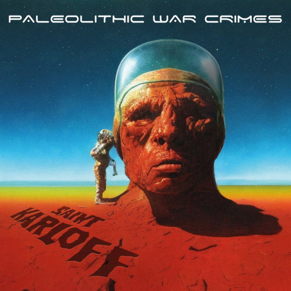 SAINT KARLOFF - Paleolithic War Crimes (yellow/red/blue splatter - KOZMIK Edition - 150 copies) LP