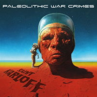 SAINT KARLOFF - Paleolithic War Crimes (yellow/red/blue...
