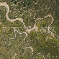 ESTUARY BLACKS - Estuary Blacks CD